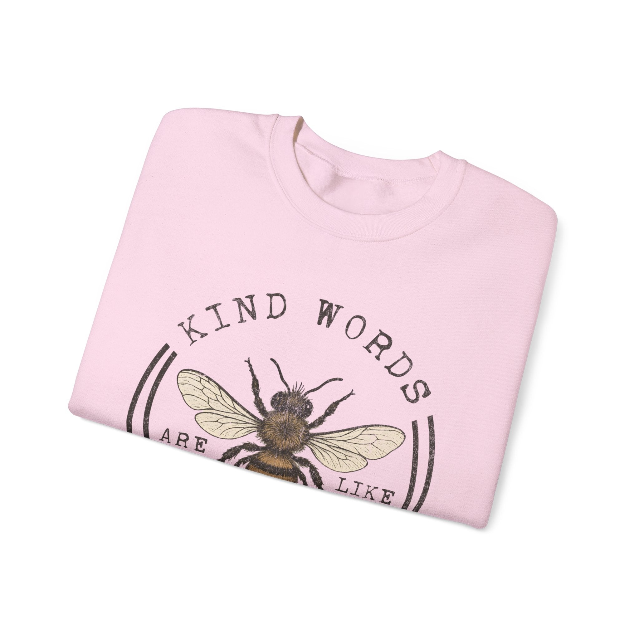 Crewneck Sweatshirt - "Kind Words Are Like Honey" Bee Graphic
