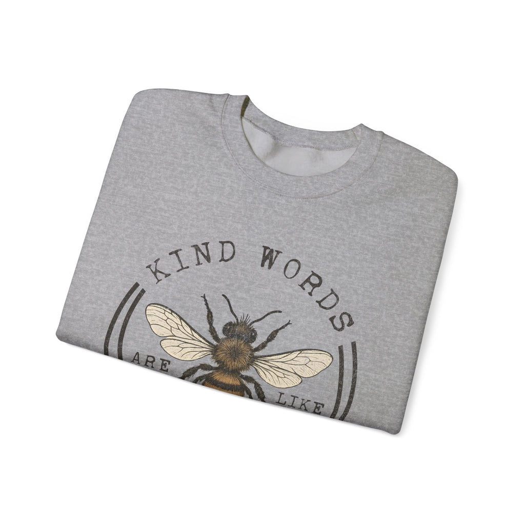 Crewneck Sweatshirt - "Kind Words Are Like Honey" Bee Graphic