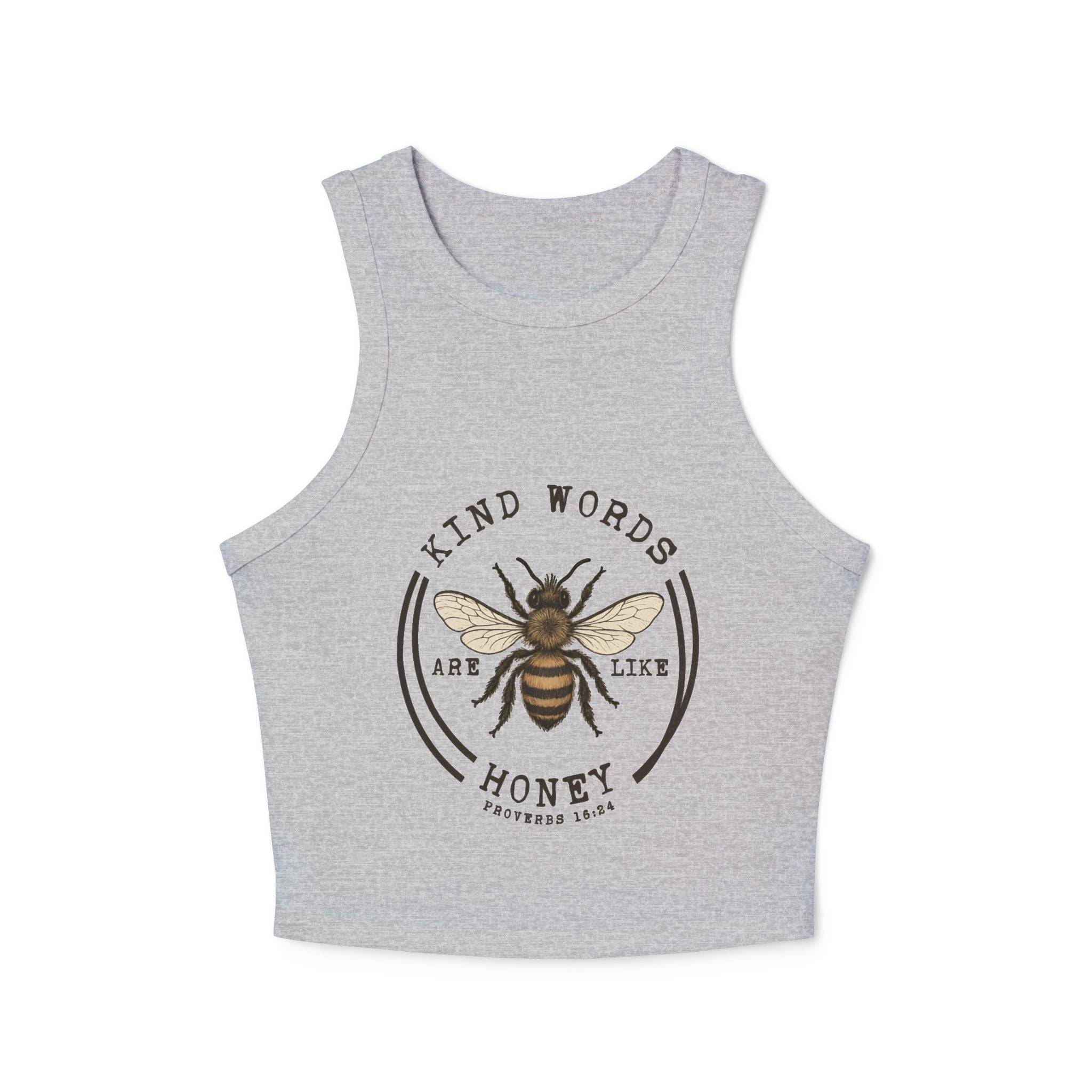 "Kind Words Are Like Honey" Women's Crop Racer Tank