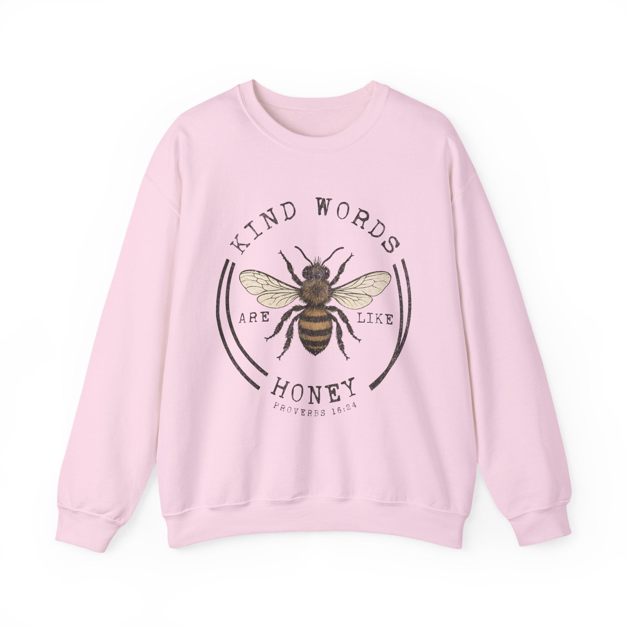 Crewneck Sweatshirt - "Kind Words Are Like Honey" Bee Graphic