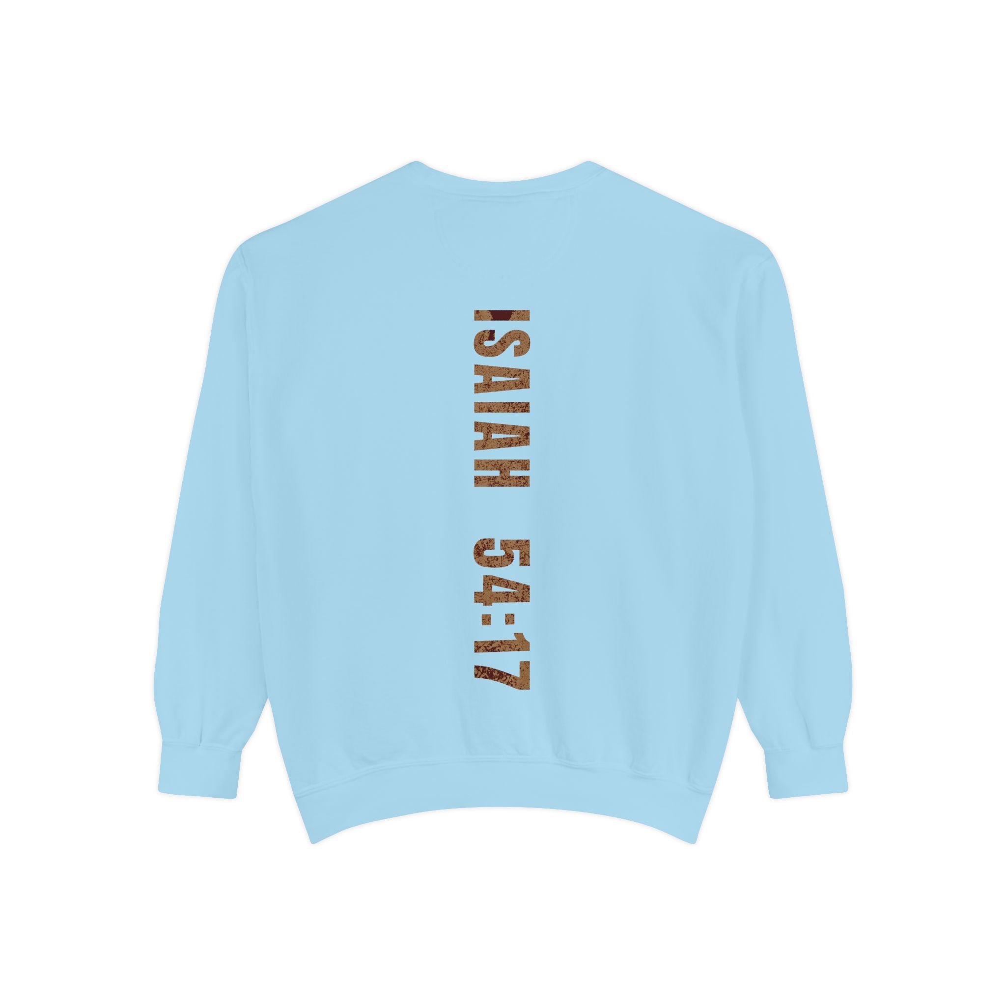No Weapon Formed Shall Prosper Isaiah 54:17 Crewneck