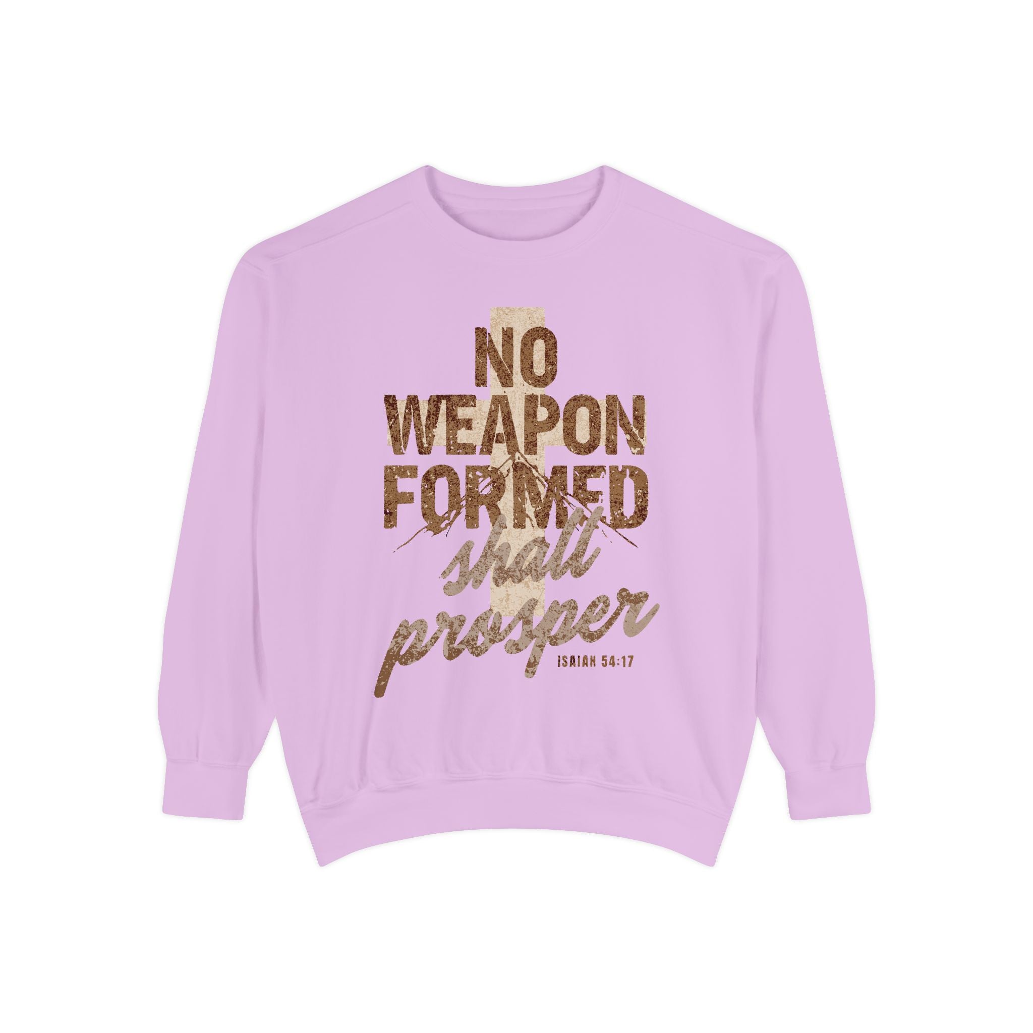 No Weapon Formed Shall Prosper Isaiah 54:17 Crewneck