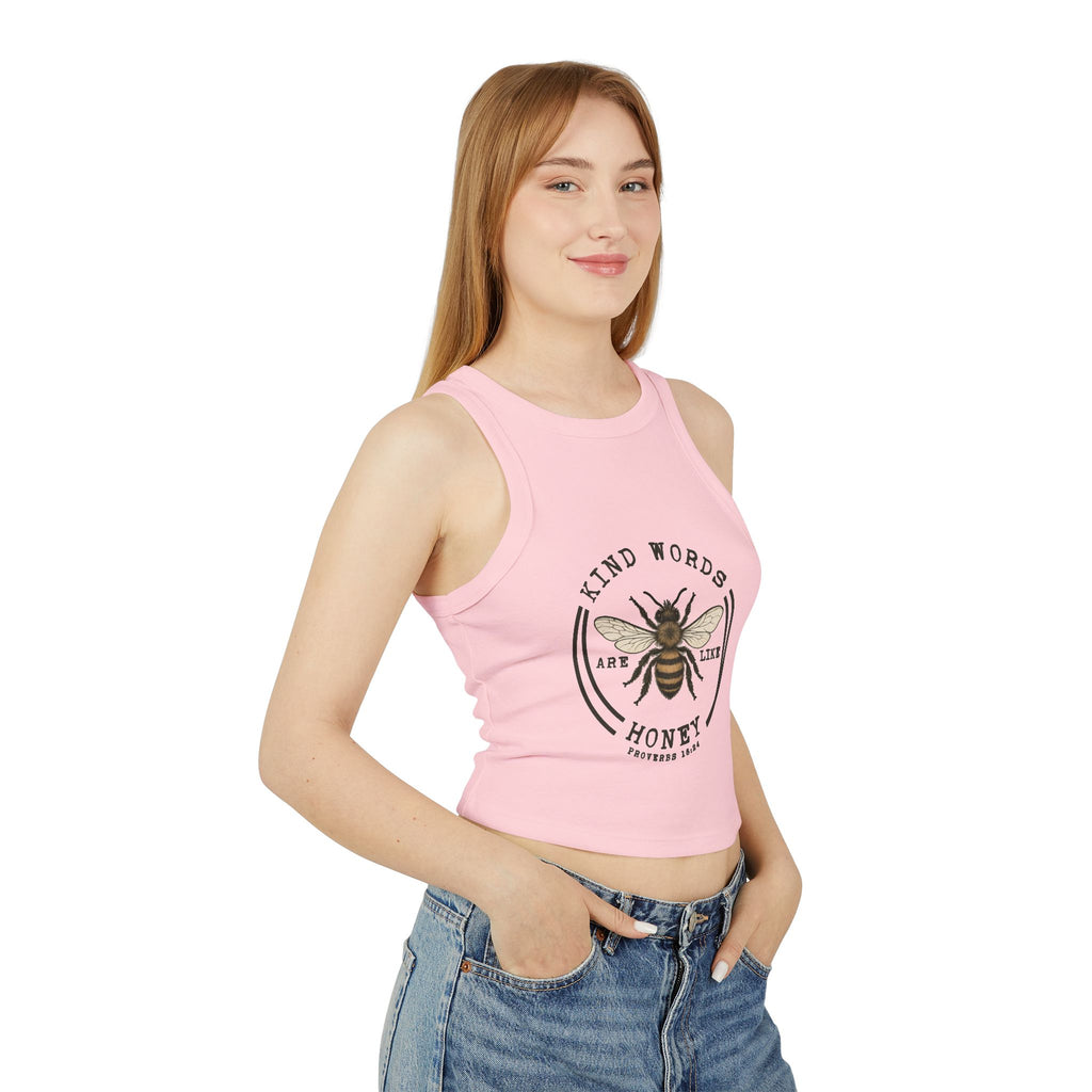 "Kind Words Are Like Honey" Women's Crop Racer Tank