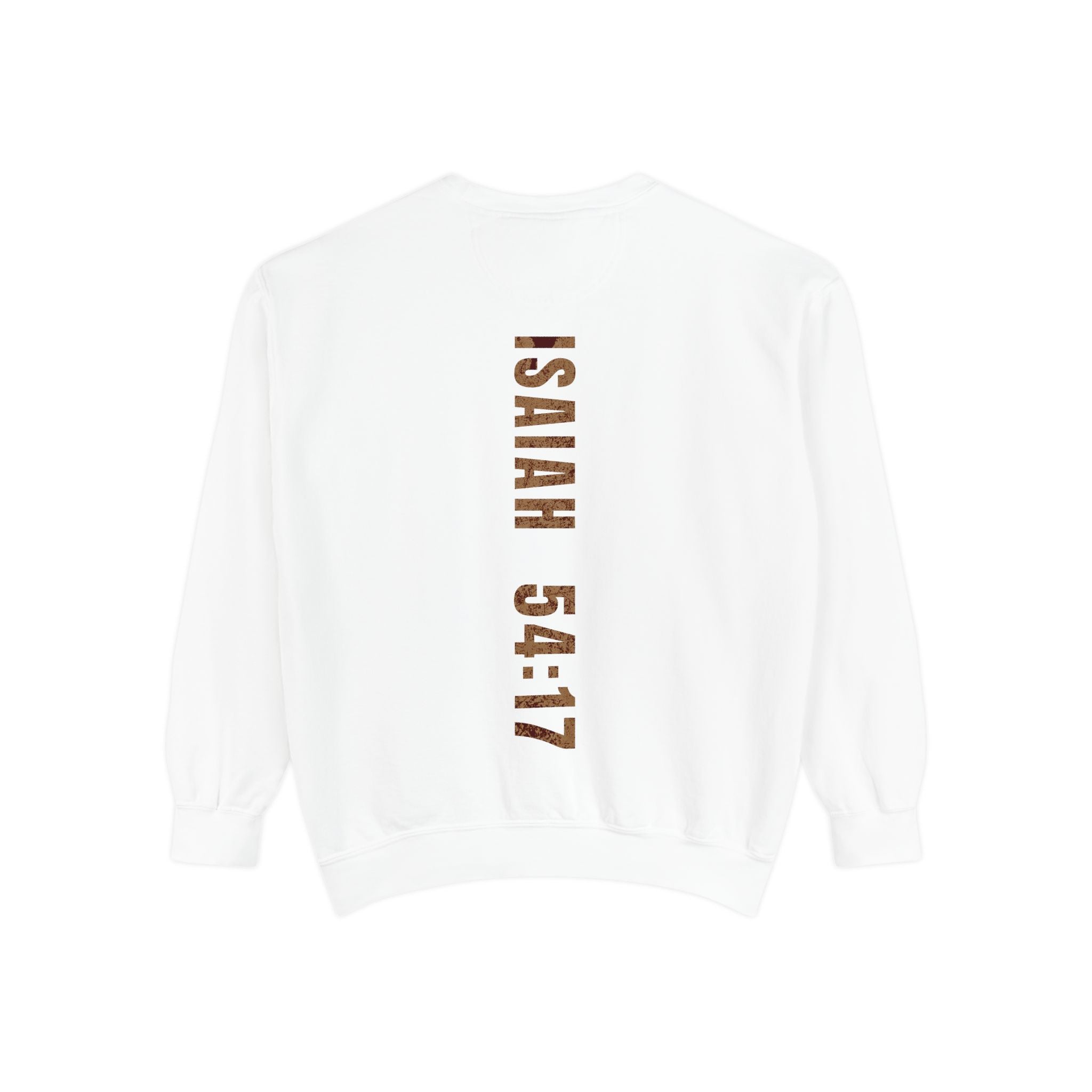 No Weapon Formed Shall Prosper Isaiah 54:17 Crewneck