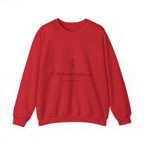 Crewneck  "Motherhood is Kingdom Work"